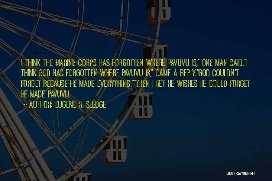 Sledge Quotes By Eugene B. Sledge