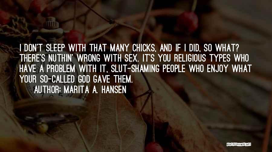 Sledge Quotes By Marita A. Hansen