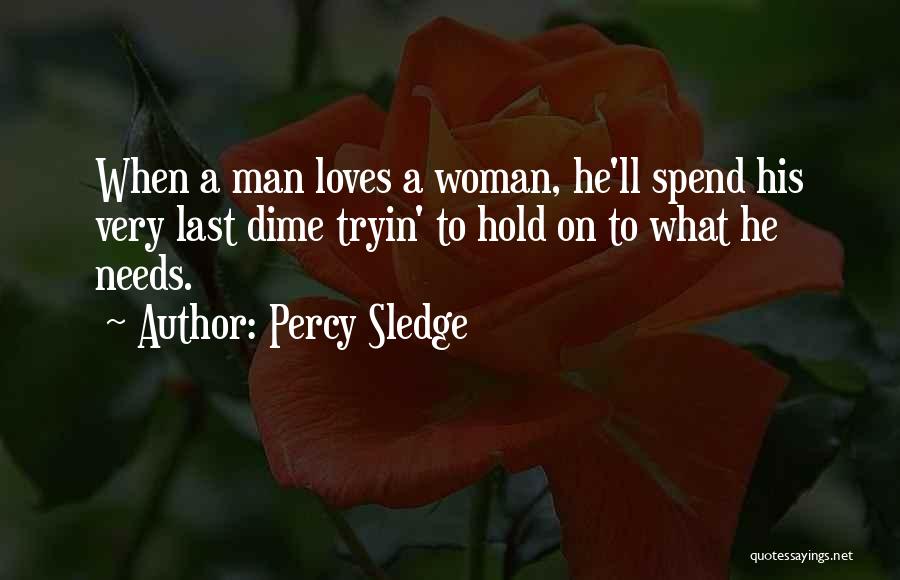 Sledge Quotes By Percy Sledge