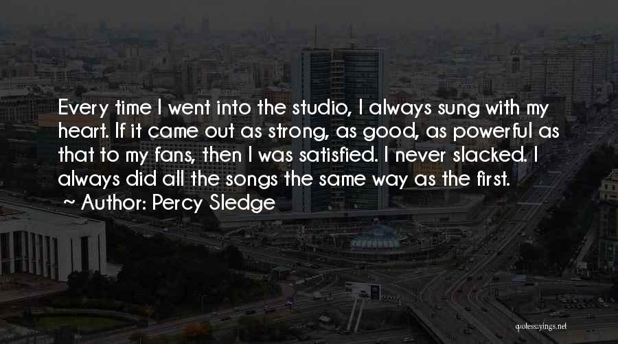 Sledge Quotes By Percy Sledge