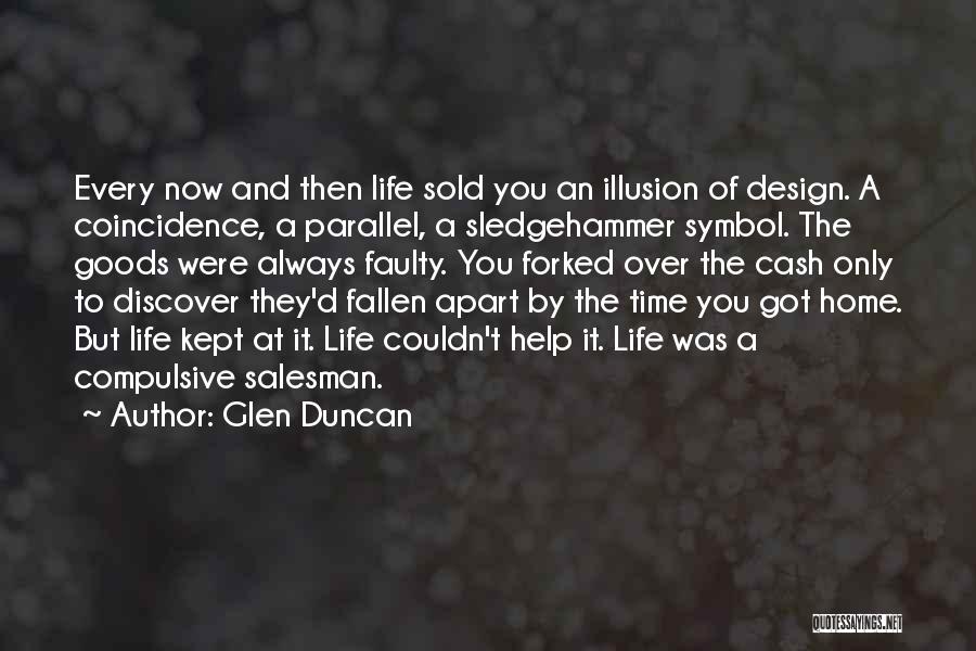 Sledgehammer Quotes By Glen Duncan