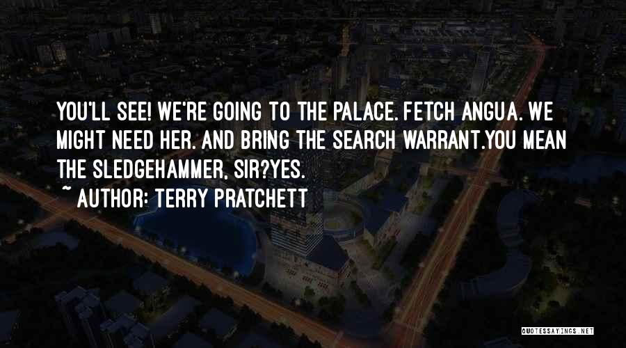 Sledgehammer Quotes By Terry Pratchett