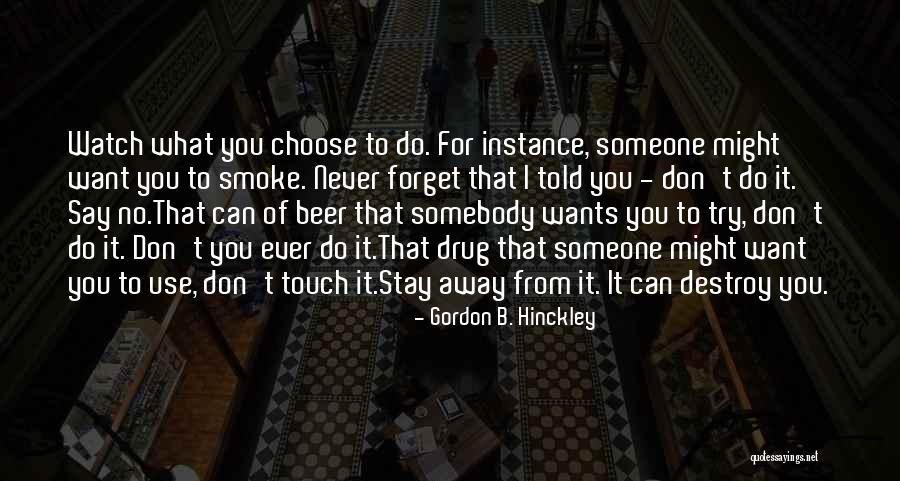 Sledgehammer Subtlety Quotes By Gordon B. Hinckley Sledgehammer Subtlety Quotes By Gordon B. Hinckley