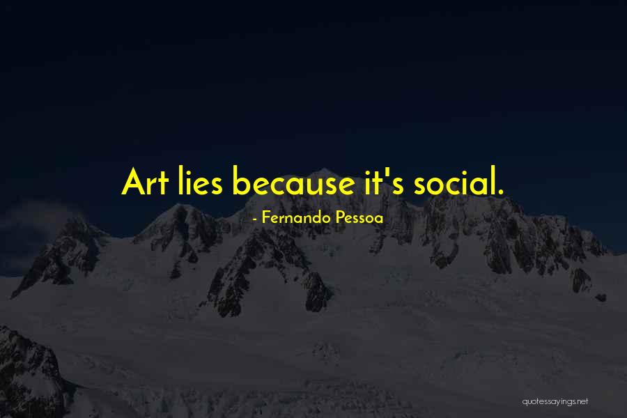 Sledgehammers At Sutherland Quotes By Fernando Pessoa