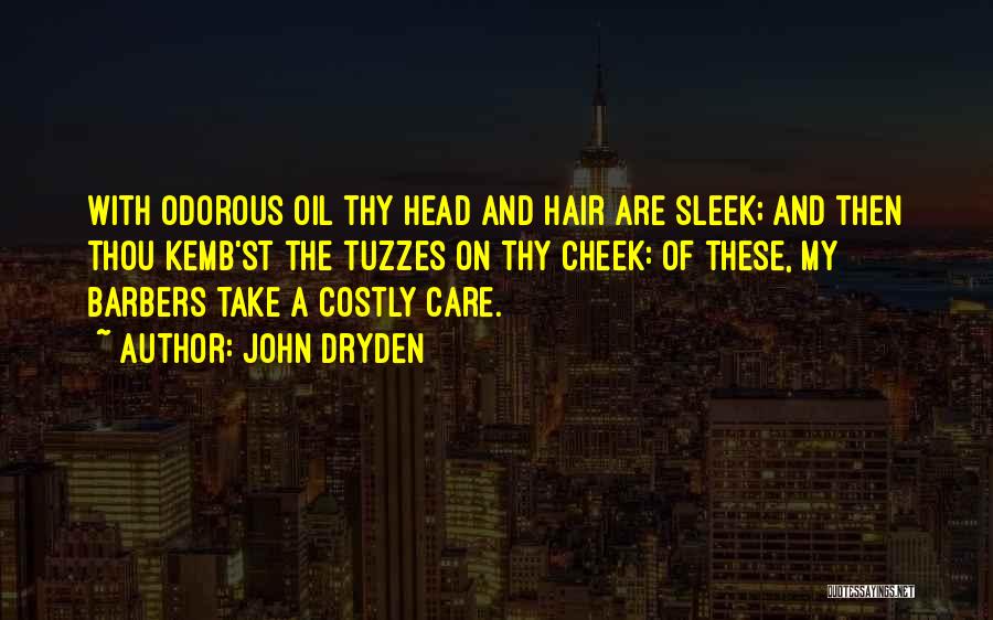 Sleek Hair Quotes By John Dryden