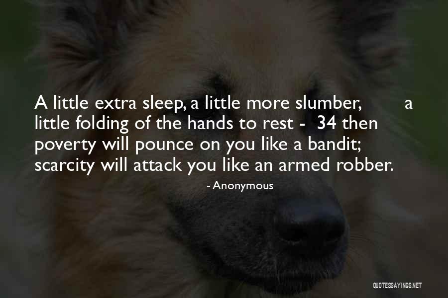 Sleep A Little More Quotes By Anonymous Sleep A Little More Quotes By Anonymous