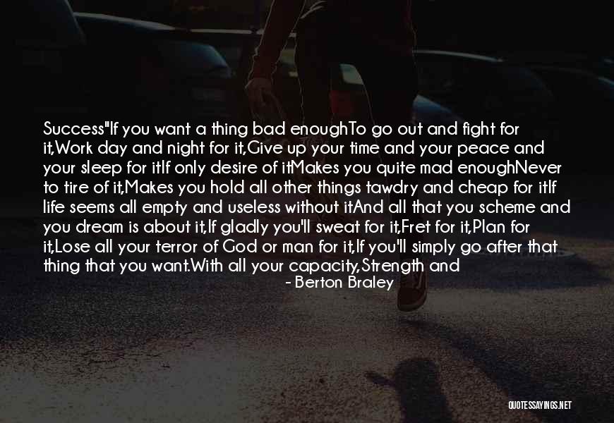 Sleep After Work Quotes By Berton Braley Sleep After Work Quotes By Berton Braley