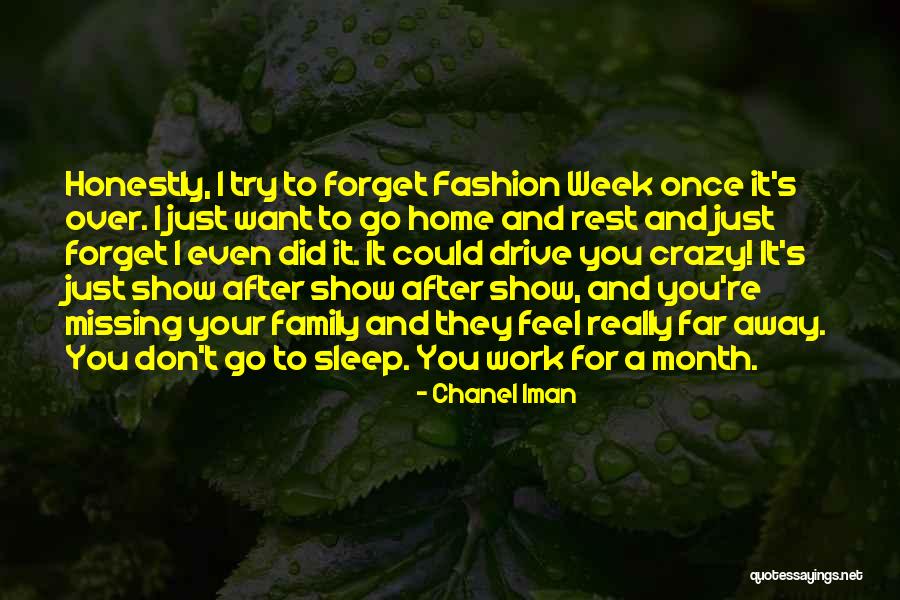 Sleep After Work Quotes By Chanel Iman Sleep After Work Quotes By Chanel Iman
