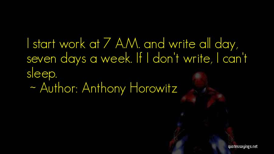 Sleep All Day Quotes By Anthony Horowitz