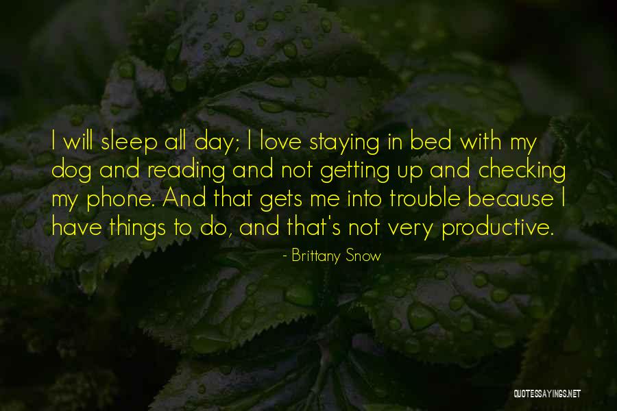 Sleep All Day Quotes By Brittany Snow