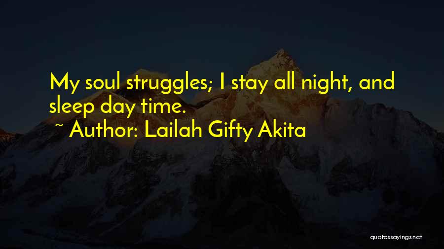 Sleep All Day Quotes By Lailah Gifty Akita