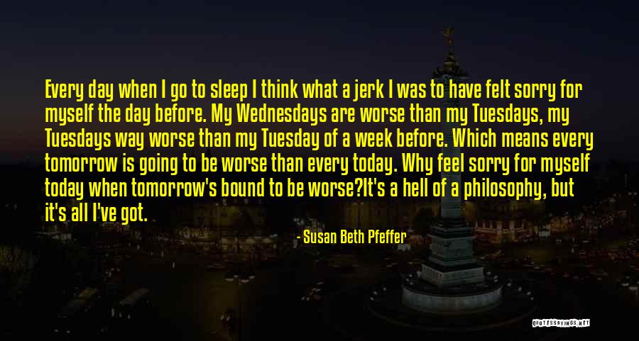 Sleep All Day Quotes By Susan Beth Pfeffer