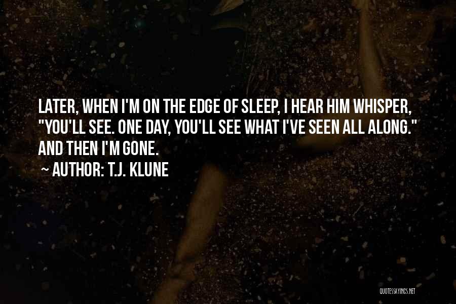 Sleep All Day Quotes By T.J. Klune