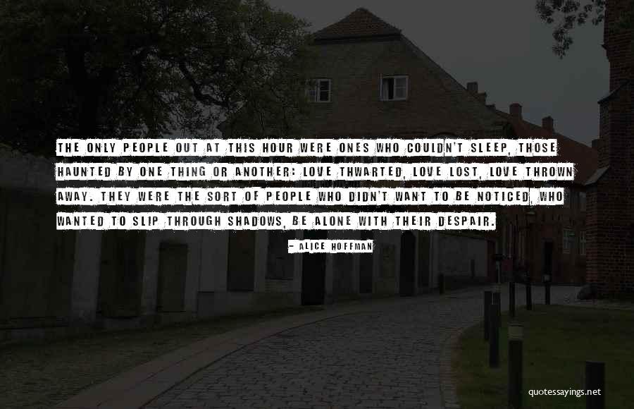 Sleep Alone Quotes By Alice Hoffman Sleep Alone Quotes By Alice Hoffman