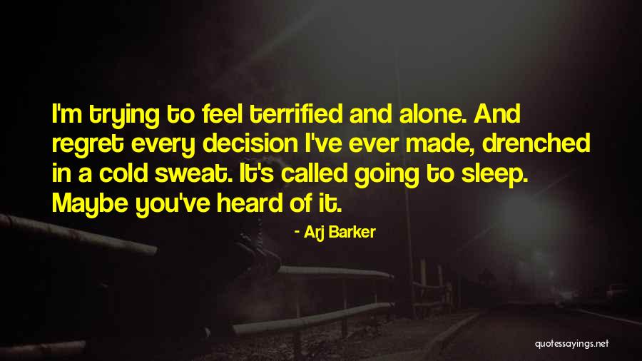 Sleep Alone Quotes By Arj Barker Sleep Alone Quotes By Arj Barker
