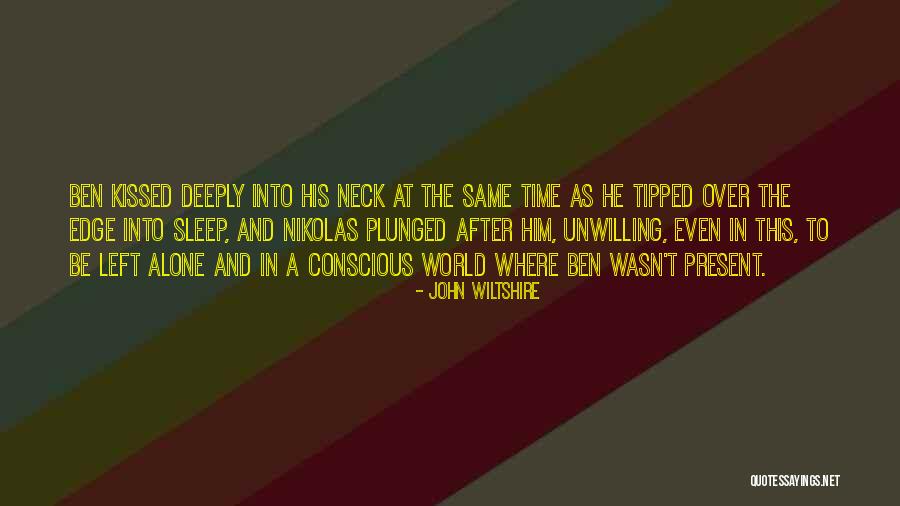 Sleep Alone Quotes By John Wiltshire Sleep Alone Quotes By John Wiltshire