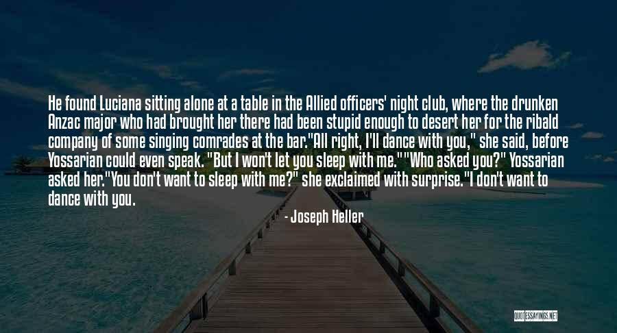 Sleep Alone Quotes By Joseph Heller Sleep Alone Quotes By Joseph Heller