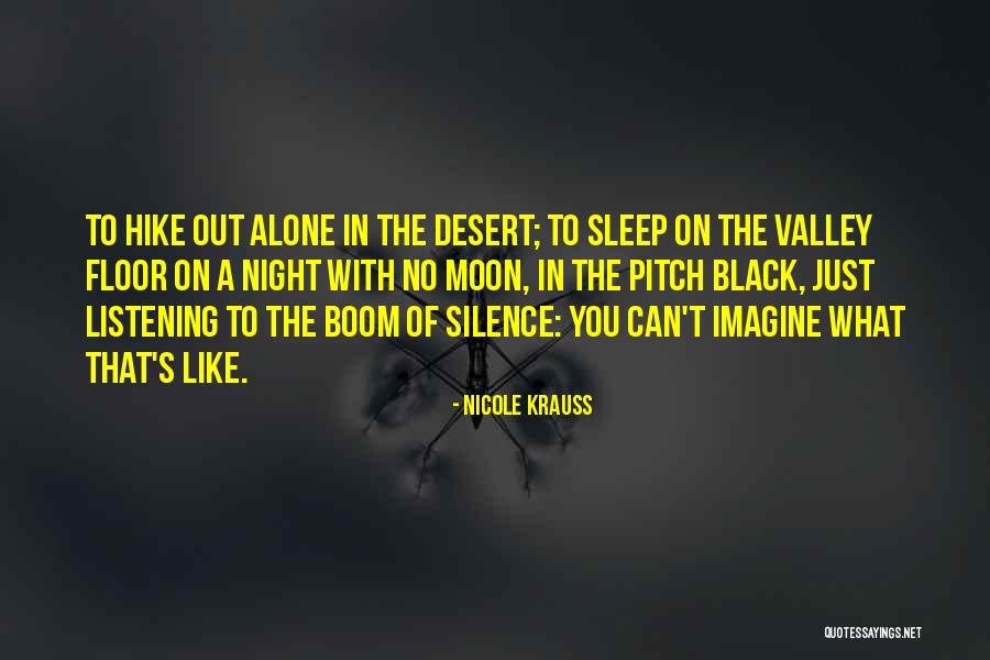 Sleep Alone Quotes By Nicole Krauss Sleep Alone Quotes By Nicole Krauss
