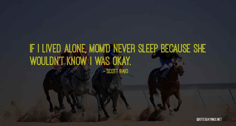 Sleep Alone Quotes By Scott Baio Sleep Alone Quotes By Scott Baio