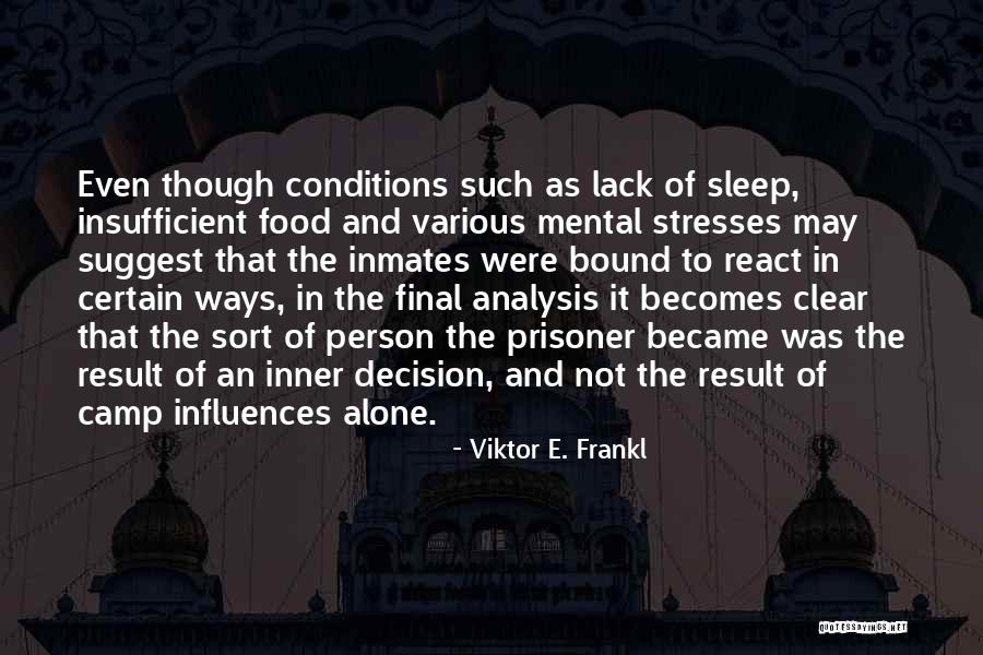 Sleep Alone Quotes By Viktor E. Frankl Sleep Alone Quotes By Viktor E. Frankl