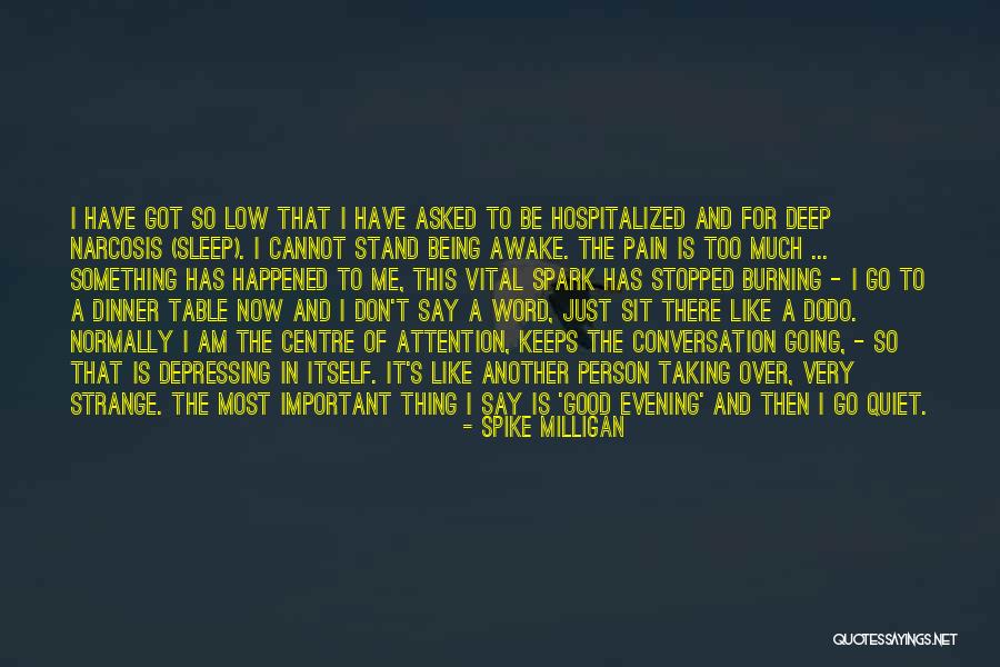 Sleep And Depression Quotes By Spike Milligan Sleep And Depression Quotes By Spike Milligan