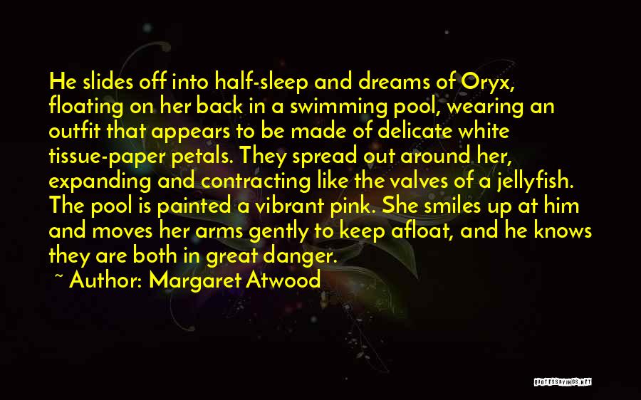 Sleep And Dreams Quotes By Margaret Atwood