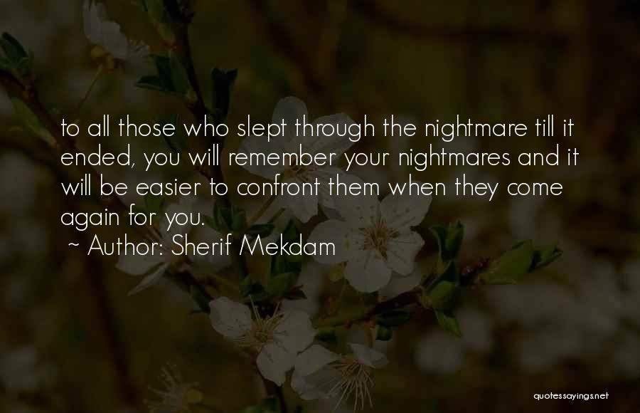 Sleep And Dreams Quotes By Sherif Mekdam