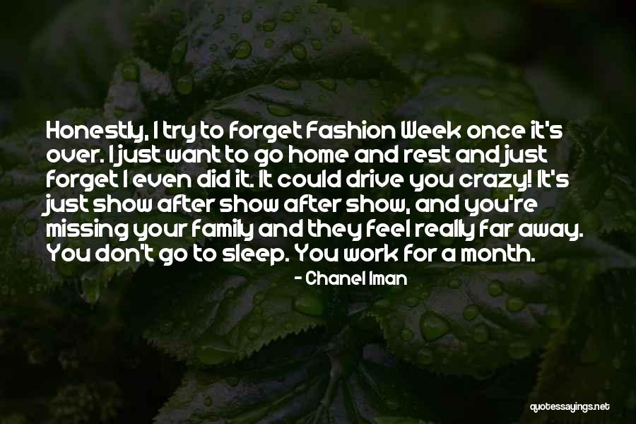Sleep And Forget Quotes By Chanel Iman Sleep And Forget Quotes By Chanel Iman