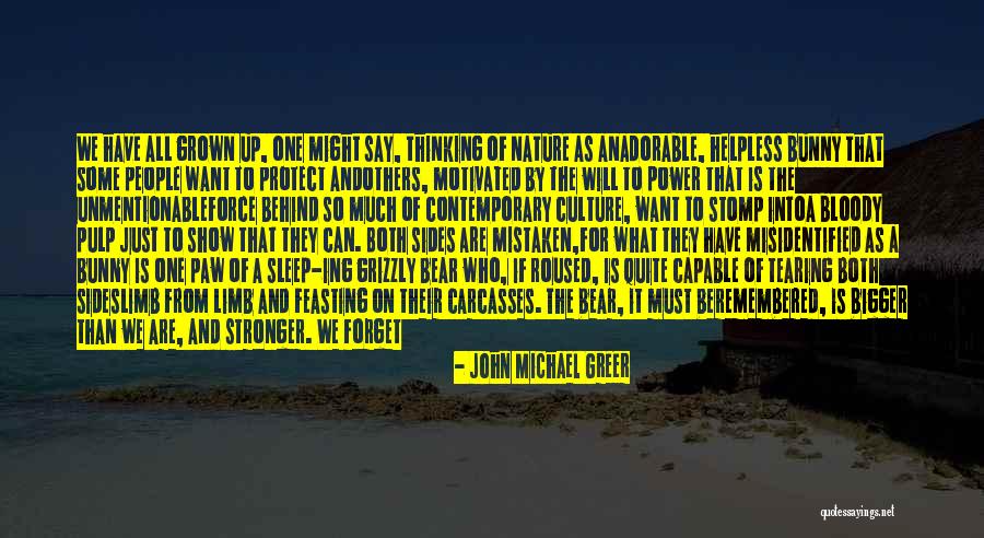Sleep And Forget Quotes By John Michael Greer Sleep And Forget Quotes By John Michael Greer