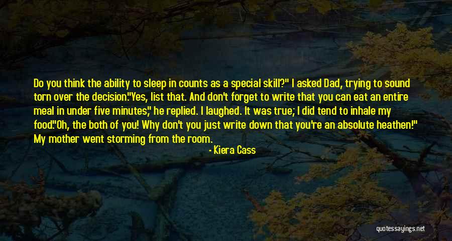 Sleep And Forget Quotes By Kiera Cass Sleep And Forget Quotes By Kiera Cass