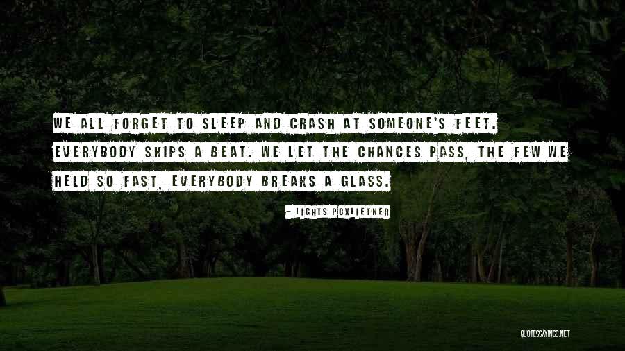 Sleep And Forget Quotes By Lights Poxlietner Sleep And Forget Quotes By Lights Poxlietner