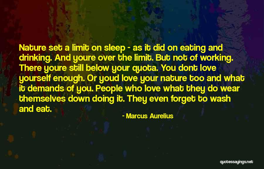 Sleep And Forget Quotes By Marcus Aurelius Sleep And Forget Quotes By Marcus Aurelius