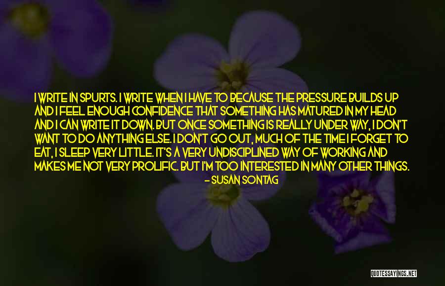 Sleep And Forget Quotes By Susan Sontag Sleep And Forget Quotes By Susan Sontag