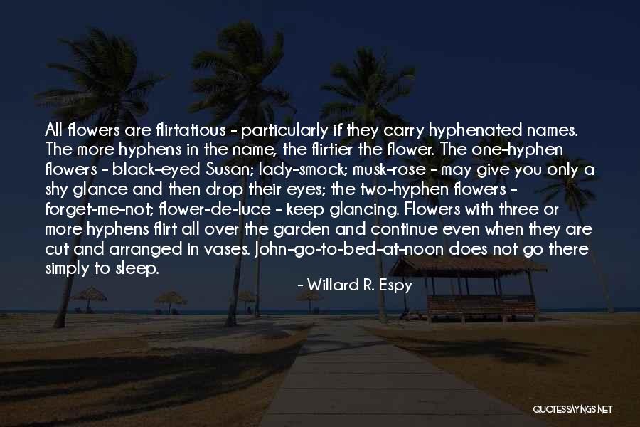 Sleep And Forget Quotes By Willard R. Espy