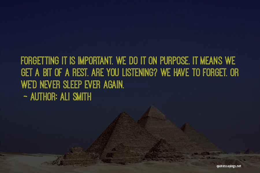 Sleep And Forgetting Quotes By Ali Smith