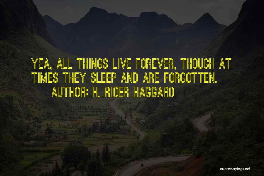 Sleep And Forgetting Quotes By H. Rider Haggard