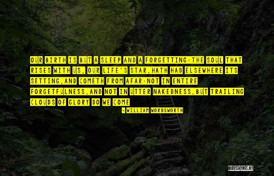 Sleep And Forgetting Quotes By William Wordsworth Sleep And Forgetting Quotes By William Wordsworth