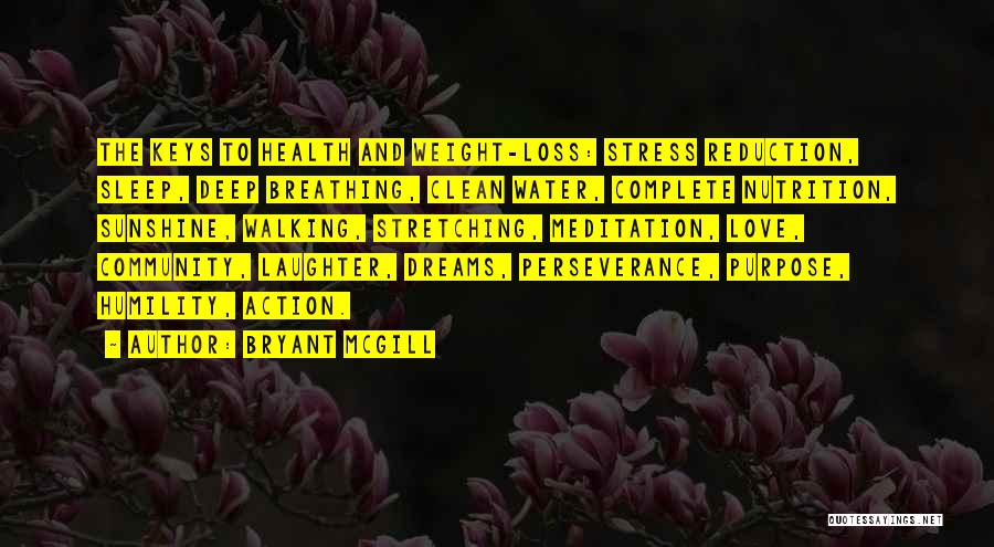 Sleep And Health Quotes By Bryant McGill
