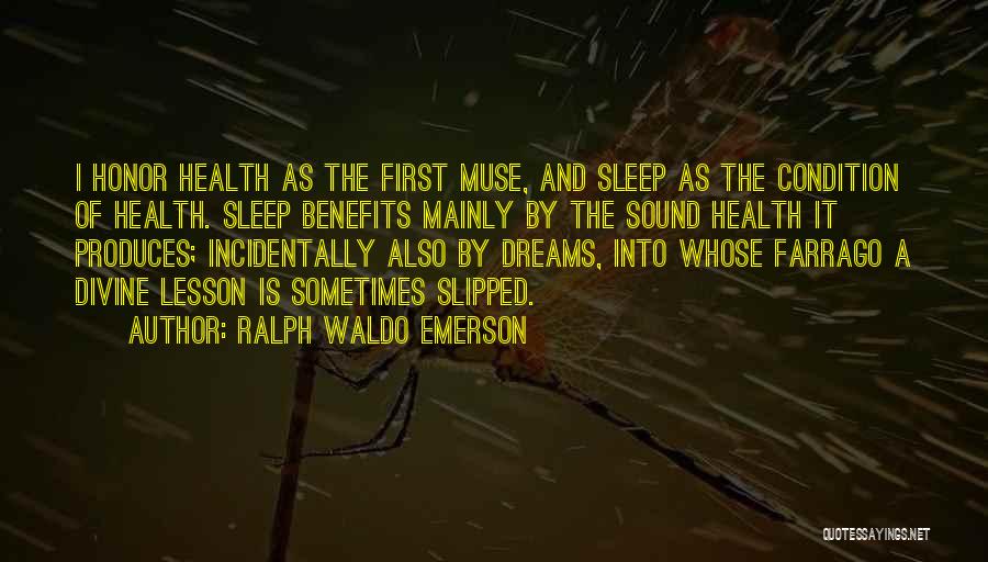 Sleep And Health Quotes By Ralph Waldo Emerson