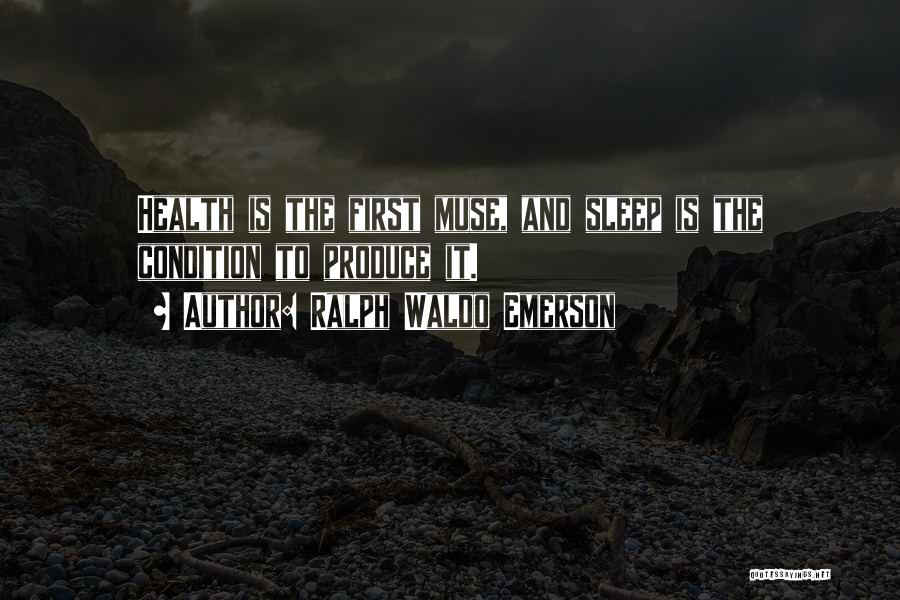 Sleep And Health Quotes By Ralph Waldo Emerson