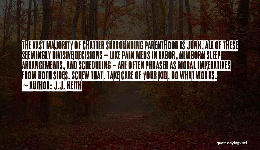 Sleep And Pain Quotes By J.J. Keith