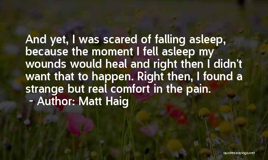 Sleep And Pain Quotes By Matt Haig