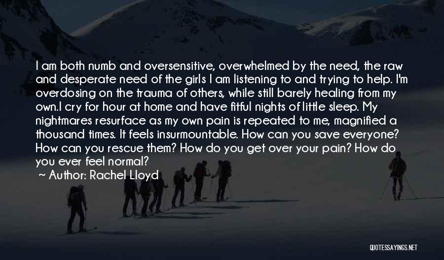 Sleep And Pain Quotes By Rachel Lloyd