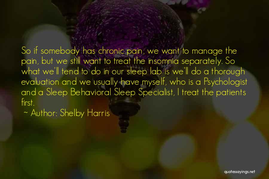 Sleep And Pain Quotes By Shelby Harris