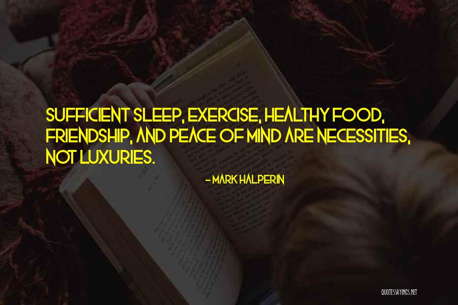 Sleep And Peace Quotes By Mark Halperin Sleep And Peace Quotes By Mark Halperin