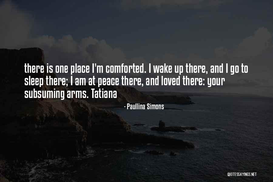 Sleep And Peace Quotes By Paullina Simons Sleep And Peace Quotes By Paullina Simons