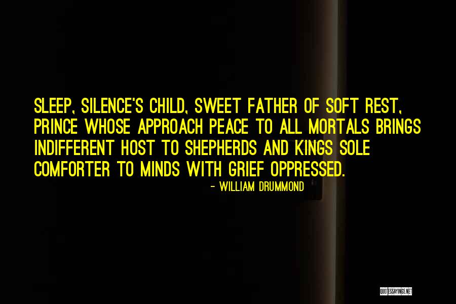Sleep And Peace Quotes By William Drummond Sleep And Peace Quotes By William Drummond