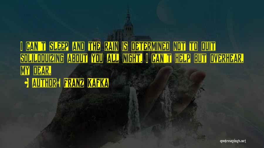 Sleep And Rain Quotes By Franz Kafka