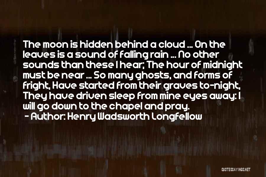 Sleep And Rain Quotes By Henry Wadsworth Longfellow