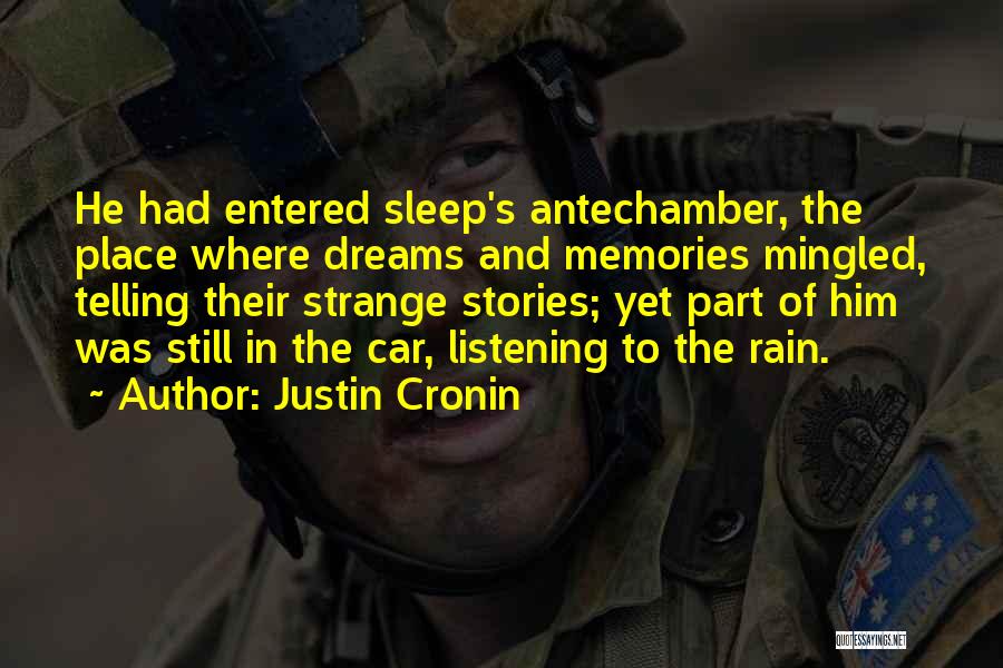 Sleep And Rain Quotes By Justin Cronin